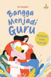 Image of Bangga menjadi guru : kumpulan cerita inspiratif