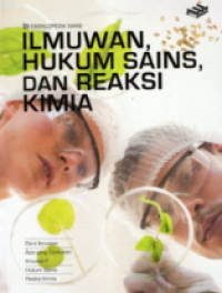 Image of Ilmuwan, Hukum Sains, Dan Reaksi Kimia