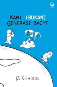 Image of Kami (Bukan) Generasi Bac*t