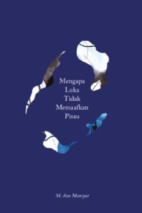 Image of Mengapa luka tidak memaafkan pisau