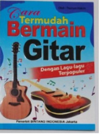 Image of Cara Termudah Bermain Gitar Dengan Lagu-Lagu Populer