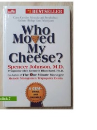 Image of Who Moved My Cheese? Cara Cerdas Menyiasati Perubahan dalam Hidup dan Pekerjaan
