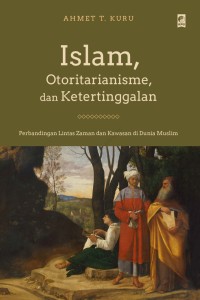 Image of Islam, Otoritarianisme, dan Ketertinggalan