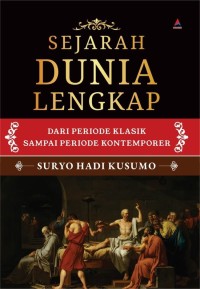 Image of Sejarah Dunia Lengkap : Dari Periode Klasik Sampai Periode Kontemporer